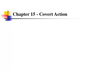 Chapter 15 - Covert Action