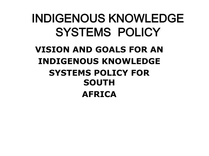 indigenous knowledge systems policy
