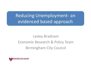 Reducing Unemployment- an evidenced based approach