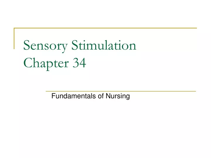 sensory stimulation chapter 34