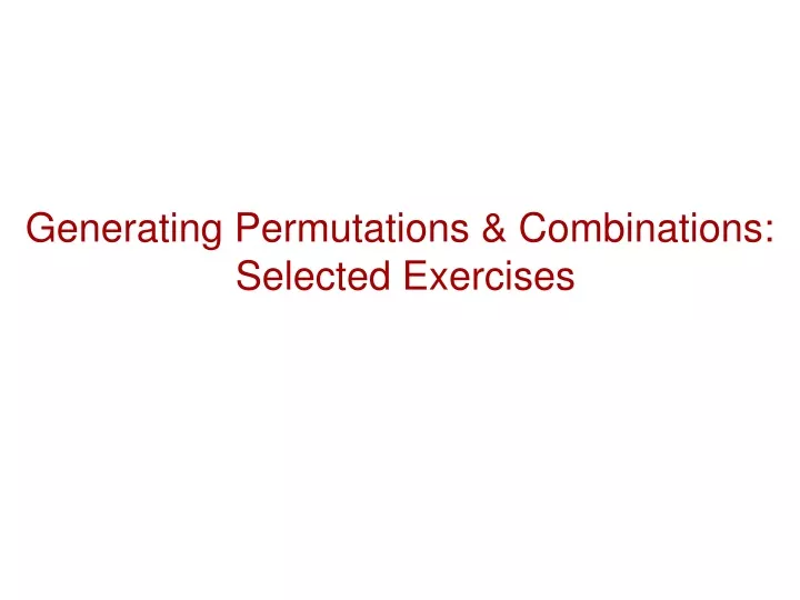 generating permutations combinations selected exercises