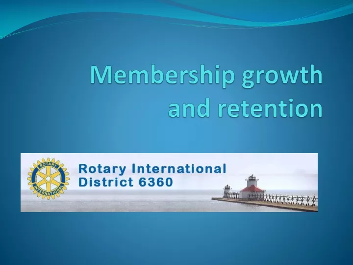 membership growth and retention