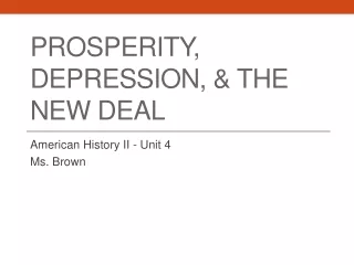 Prosperity, Depression, &amp; The New Deal