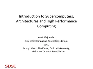 Introduction to Supercomputers, Architectures and High Performance Computing
