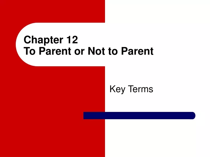 chapter 12 to parent or not to parent