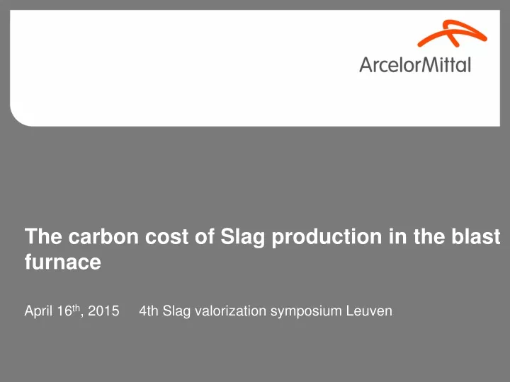 the carbon cost of slag production in the blast furnace