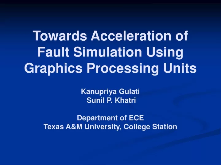 towards acceleration of fault simulation using
