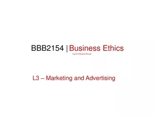BBB2154 | Business Ethics Prepared  by Dr Khairul Anuar