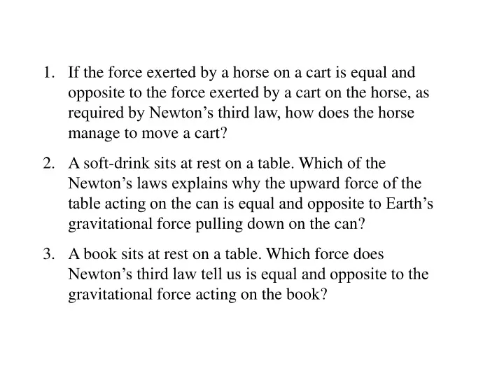 if the force exerted by a horse on a cart
