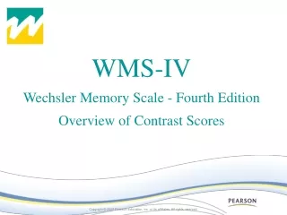 WMS-IV Wechsler Memory Scale - Fourth Edition Overview of Contrast Scores