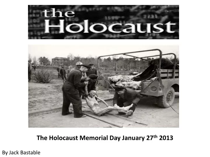 the holocaust memorial day january 27 th 2013