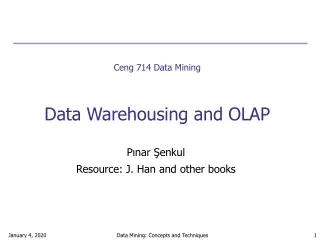 Ceng 714 Data Mining Data Warehous ing and OLAP