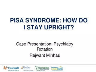 PISA SYNDROME: HOW DO I STAY UPRIGHT?