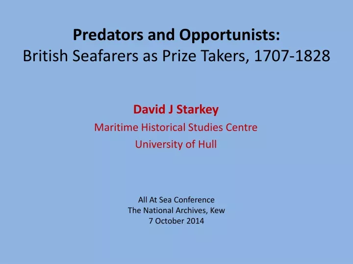 predators and opportunists british seafarers as prize takers 1707 1828