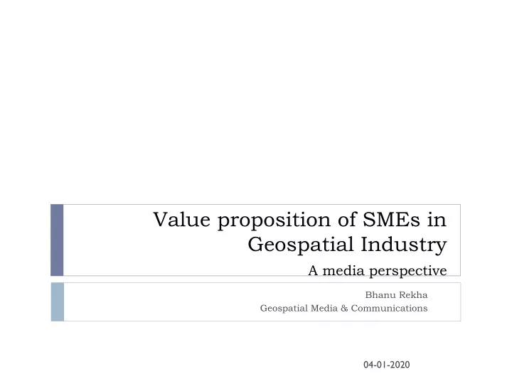 value proposition of smes in geospatial industry a media perspective