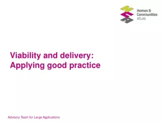 Viability and delivery:  Applying good practice