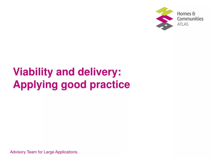 viability and delivery applying good practice