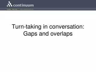 Turn-taking in conversation: Gaps and overlaps