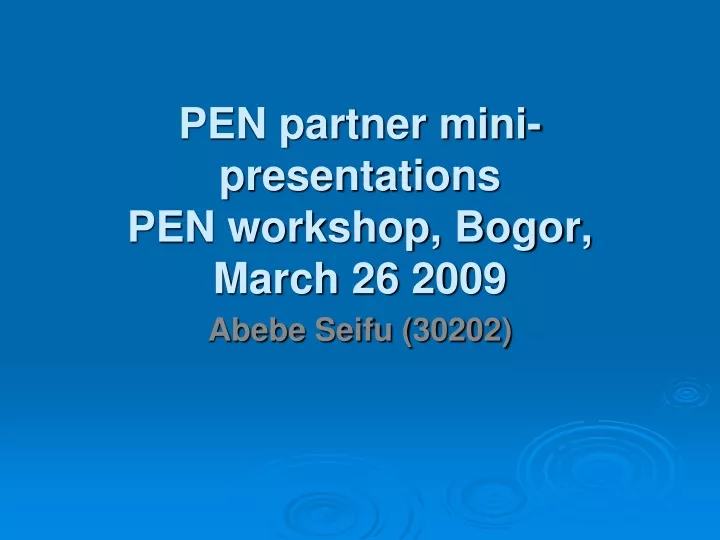pen partner mini presentations pen workshop bogor march 26 2009
