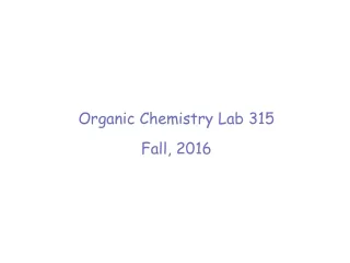 Organic Chemistry Lab 315 Fall, 2016