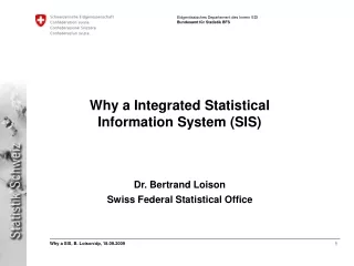 Why a Integrated Statistical Information System (SIS)