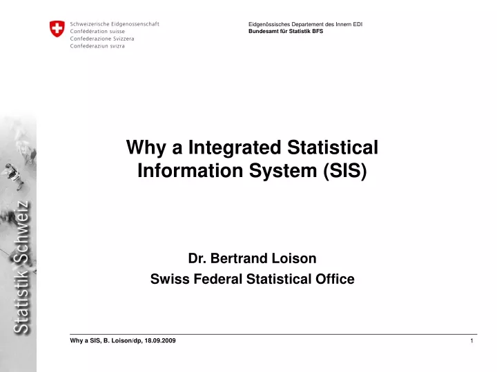 why a integrated statistical information system sis