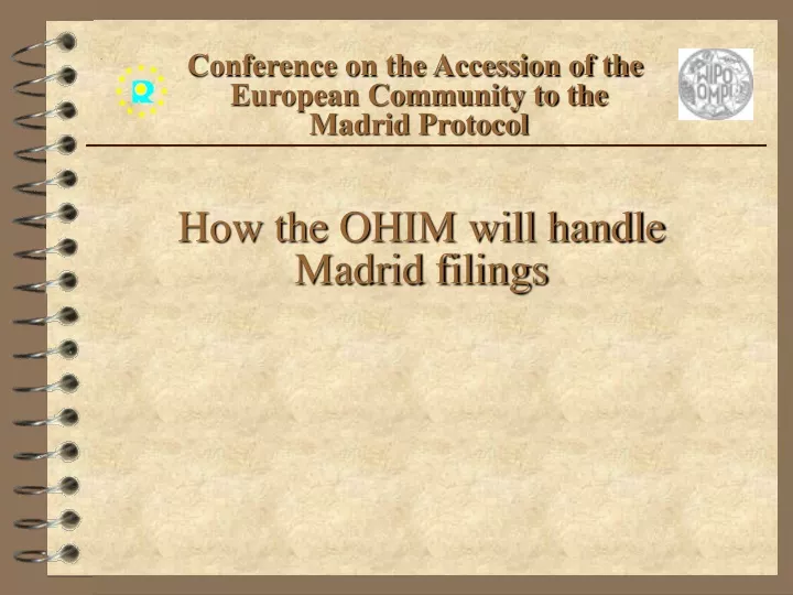 how the ohim will handle madrid filings