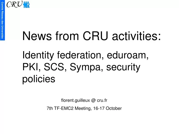 news from cru activities identity federation