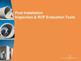 Post Installation  Inspection &amp; RCP Evaluation Tools