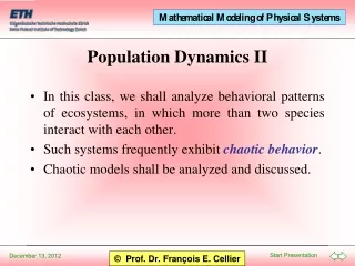 Population Dynamics II