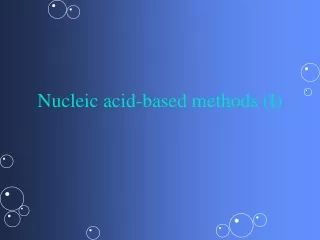 Nucleic acid-based methods (I)
