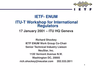 IETF- ENUM  ITU-T Workshop for International Regulators 17 January 2001 – ITU HQ Geneva