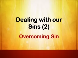 Dealing with our  Sins (2)