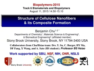 Work supported by SBU,  NSF , NIH,  ONR , NSLS
