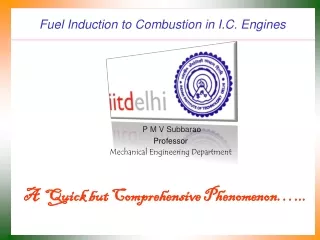 Fuel Induction to Combustion in I.C. Engines
