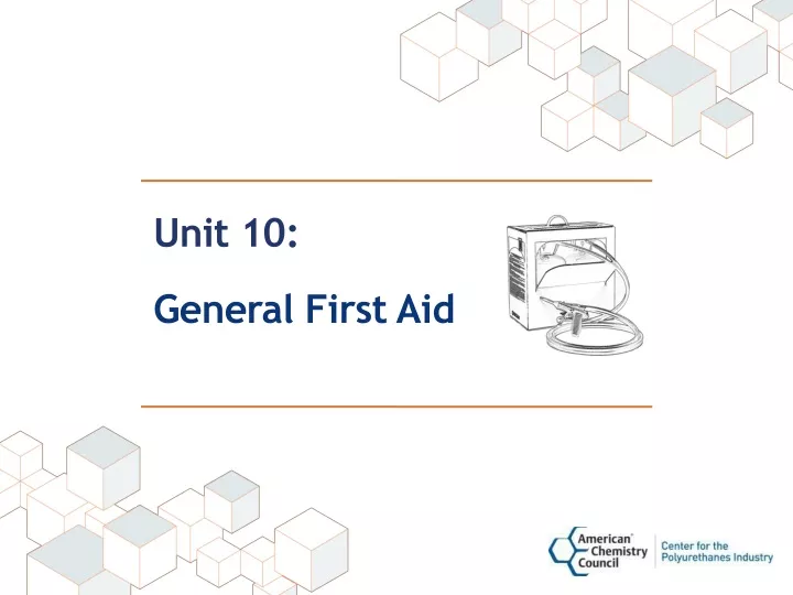 unit 10 general first aid
