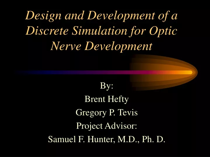 design and development of a discrete simulation for optic nerve development