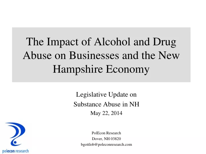 the impact of alcohol and drug abuse on businesses and the new hampshire economy