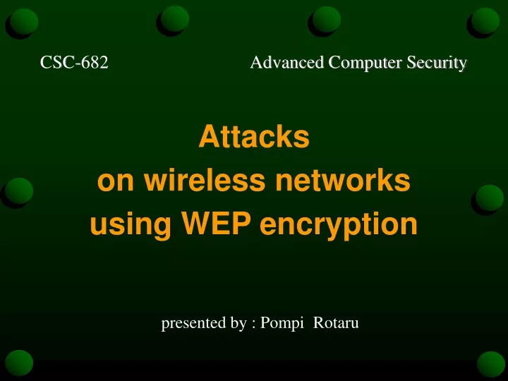 attacks on wireless networks using wep encryption