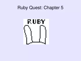 Ruby Quest: Chapter 5