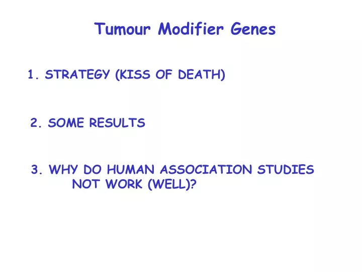tumour modifier genes