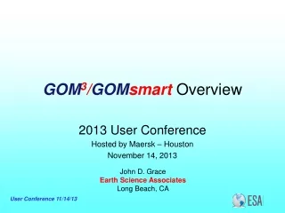 GOM 3 / GOM smart Overview