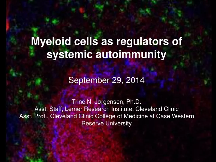 myeloid cells as regulators of systemic