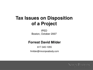 Tax Issues on Disposition of a Project IPED Boston, October 2007