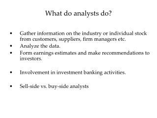 What do analysts do?