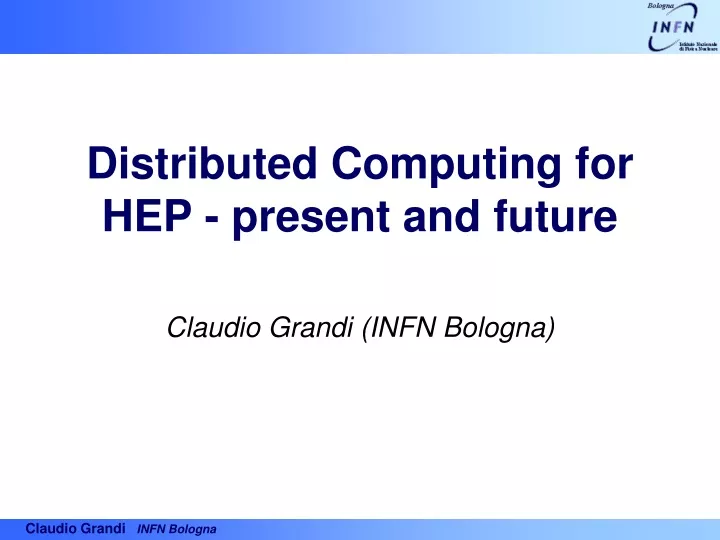 distributed computing for hep present and future