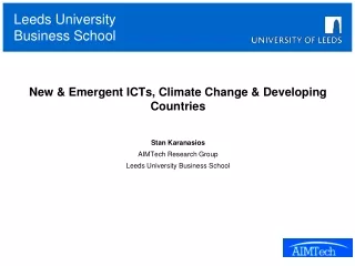 New &amp; Emergent ICTs, Climate Change &amp; Developing Countries  Stan Karanasios AIMTech Research Group