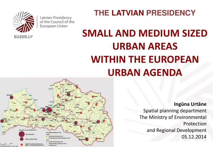 the latvian presidency small and medium sized urban areas within the european urban agenda