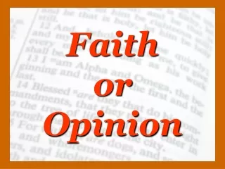 Faith or Opinion