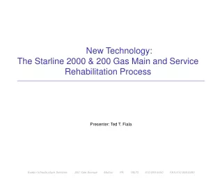 New Technology:  The Starline 2000 &amp; 200 Gas Main and Service Rehabilitation Process
